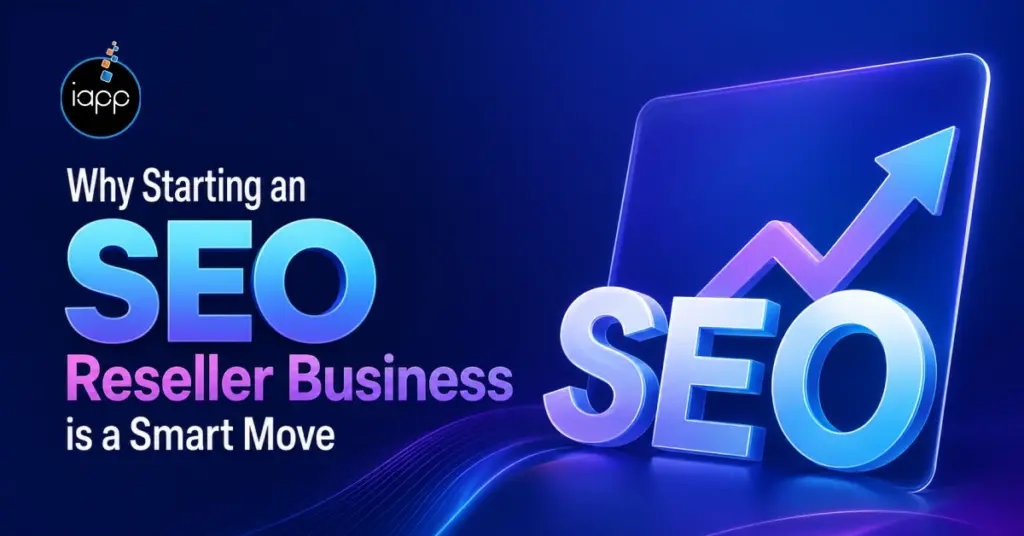 Why Starting an SEO Reseller Business is a Smart Move