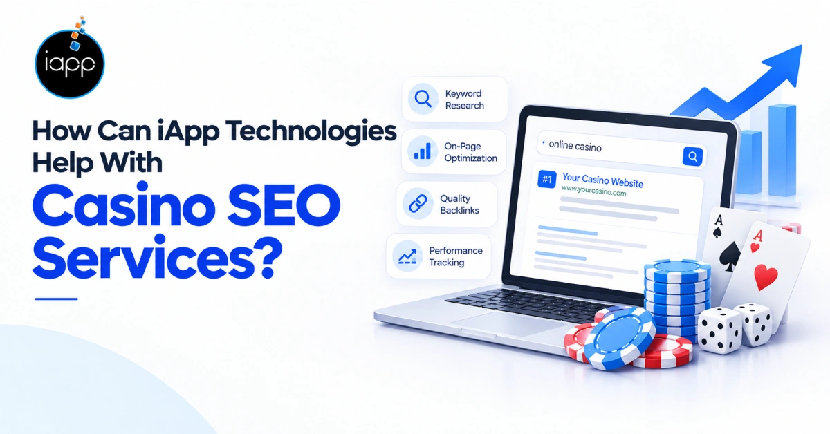 How Can iapp technologies help with casino SEO Services_