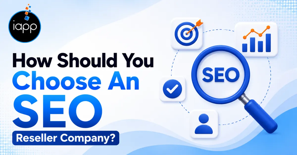 How Should You Choose An SEO Reseller Company_