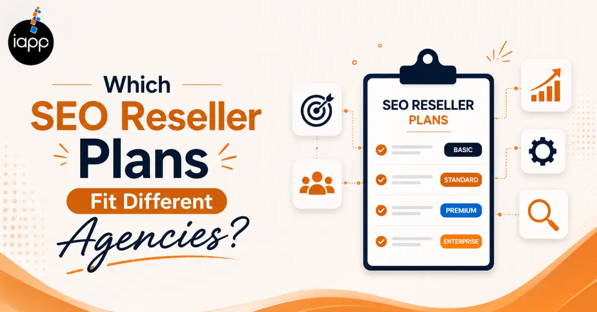 Which SEO Reseller Plans Fit Different Agencies_