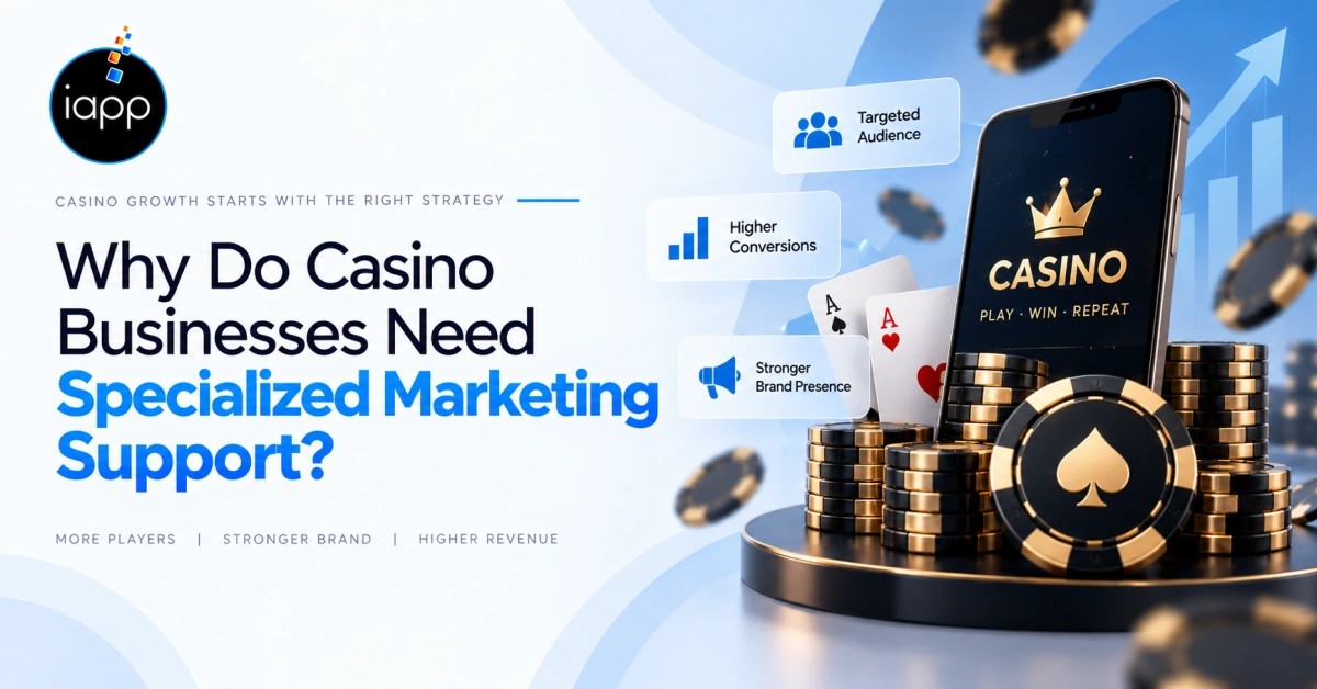Why Do Casino Businesses Need Specialized Marketing Support_